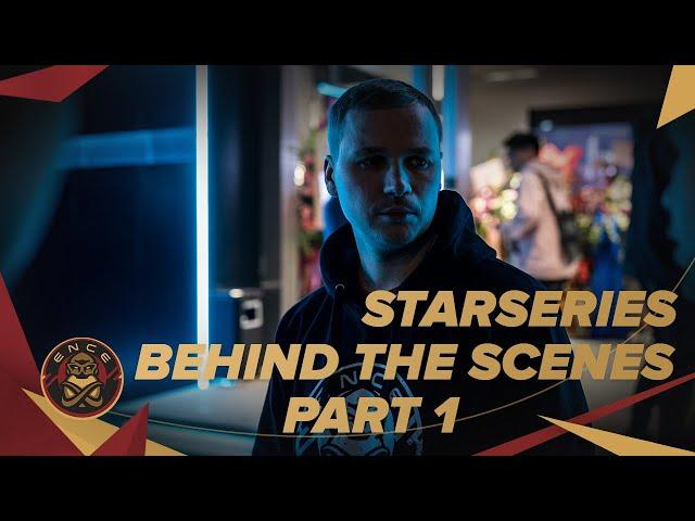 ENCE in Shanghai - "Behind The Scenes" Part 1 - StarSeries i-League Season 7