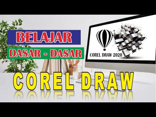 Belajar dasar Corel draw pemula -  Tutorial corel draw 2021