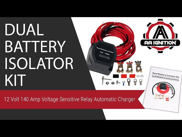 Dual Battery Isolator Kit - 12 Volt 140 Amp Voltage Sensitive Relay Automatic Charger