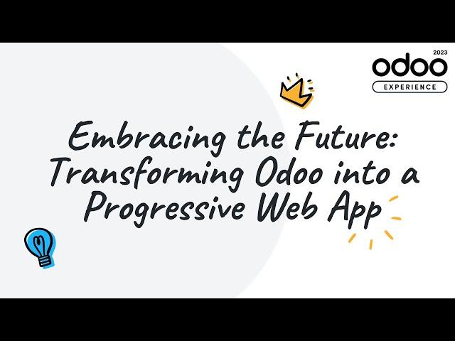 Embracing the Future: Transforming Odoo into a Progressive Web App