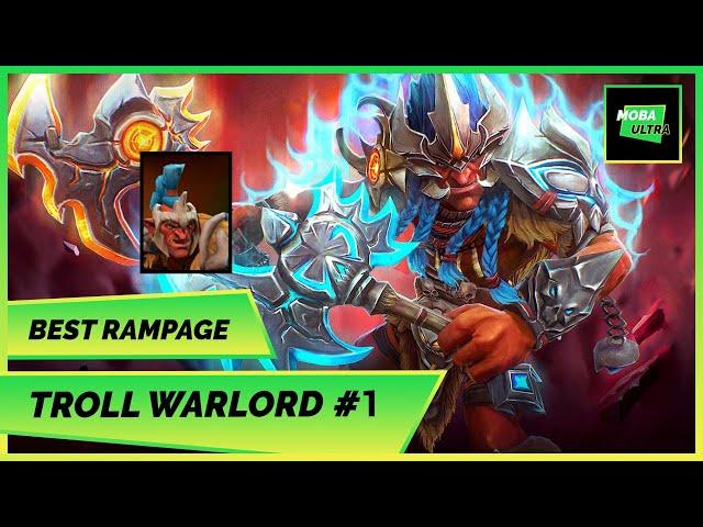 Dota 2 Troll Warlord Rampage 2022 #1