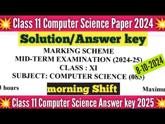 class 11 computer science answer key 2024 morning shift/mid term 2024-25/computer science solution