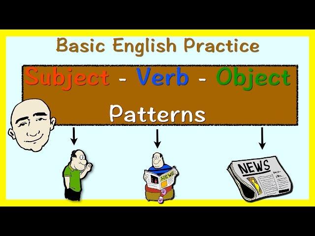 Subject + Verb + Object - SVO pattern (English grammar practice) | Learn English - Mark Kulek ESL