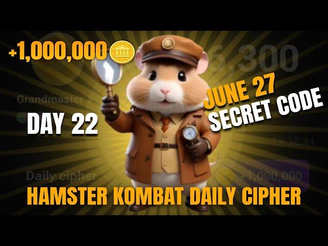 DAY 22! HAMSTER KOMBAT DAILY CIPHER CODE TODAY JUNE 27