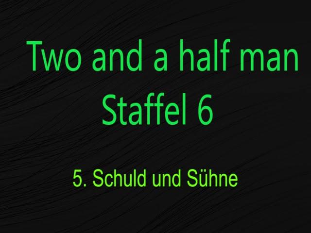 Two and a half men Staffel 6 F 5 - 8 , tonspur , einschlafen