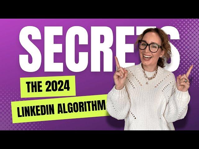 Unlocking Hidden Secrets Of The 2024 LinkedIn Algorithm | Secrets LinkedIn Algorithm Of The 2024