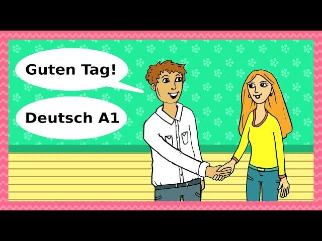 Deutsch A1 - Guten Tag: Begrüßungen, Höflichkeit & Kennenlernen / Basic German for beginners