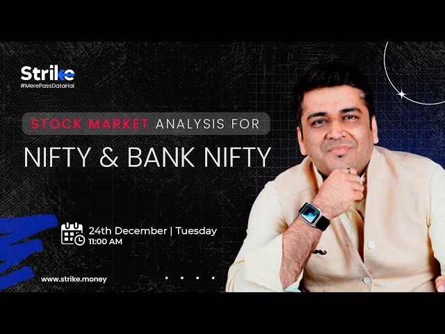 NIFTY AND BANK NIFTY Analysis | December 24, 2024 | Tuesday