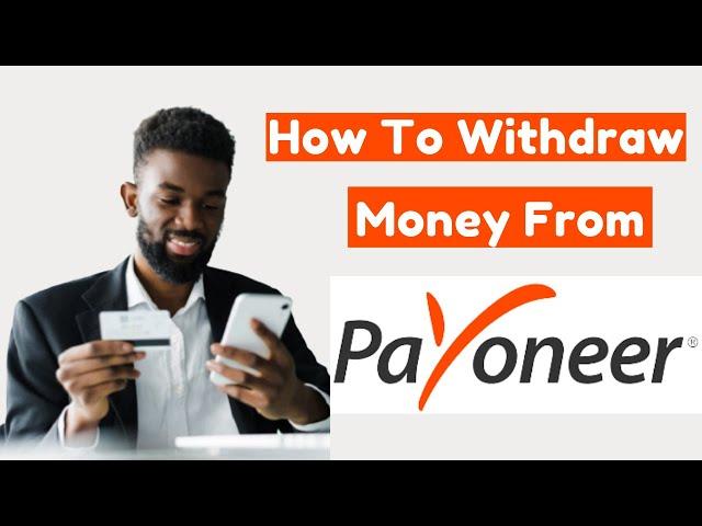 How To Withdraw Money From Payoneer To Bank Account 2021