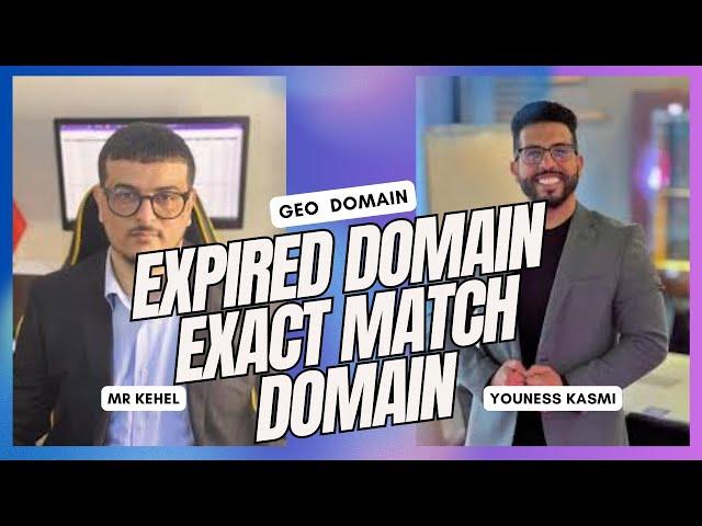 Kasmi Youness & Mr Kehel how to take a good expired domain / expired domain