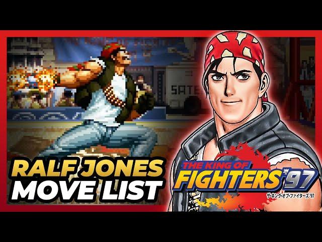 RALF JONES MOVE LIST - The King of Fighters '97 (KOF97)