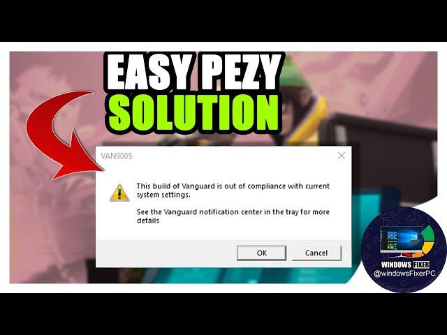 How To Fix Valorant VAN 9005 Error Windows 10 / 11: A Step-by-Step Guide 
