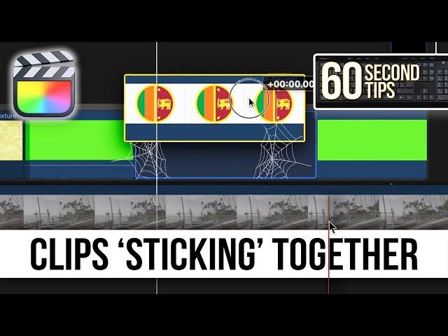 Clips 'Sticking' Together Above Primary Storyline | FINAL CUT FRIDAYS | 60 Second Final Cut Pro Tips