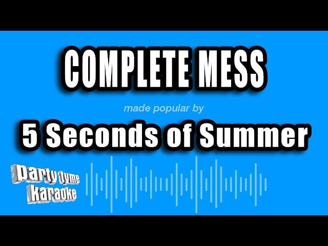 5 Seconds of Summer - COMPLETE MESS (Karaoke Version)