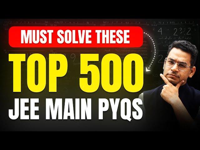 Top 500 Question Bank for JEE Main April | MathonGo | Anup Sir