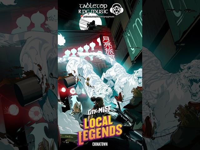 Chinatown - City of Mist #rpg Local Legends Soundtrack Sample by  @TabletopRPGMusic  #ttrpg #dnd