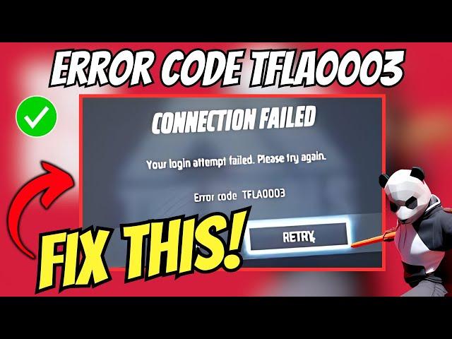 How To Fix “Your login attempt failed” in The Finals Error Code TFLA0003