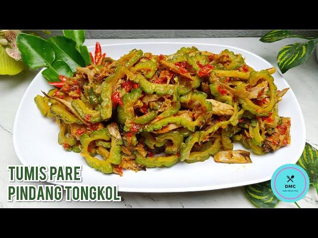 Resep TUMIS PARE PINDANG TONGKOL || Cocok Untuk Teman Nasi || GURIIIIH PEDAS & ENAAAKK...!!! 