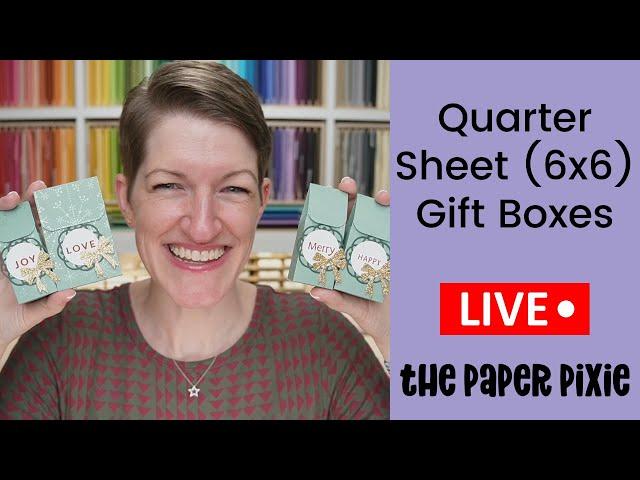  Quarter Sheet 6x6 Gift Box Assortment - Episode 257