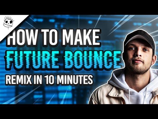 How To Make An INSANE Future Bounce Remix - FL Studio Tutorial