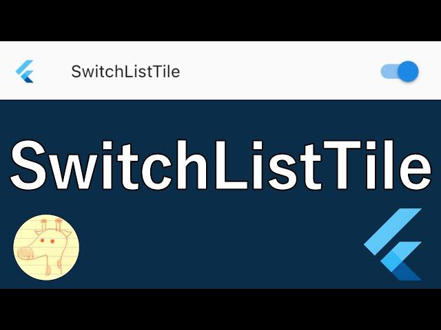 SwitchListTile (Let's try Flutter Widget of the Week)