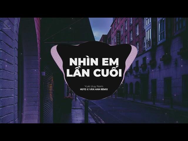 Nhìn Em Lần Cuối - Yuki Huy Nam | Đừng quay đi em hãy nhìn lại hay là em hết yêu anh..