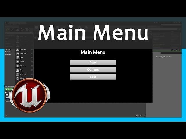 How To Create A Main Menu - Unreal Engine 4 Tutorial