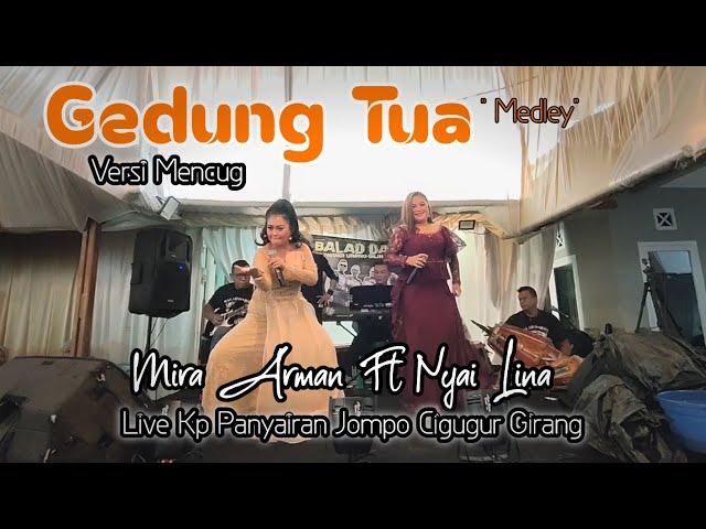 Gedung tua ' medley ' - Mira Arman ft Nyai Lina || Balad Musik ( Arf Sound System )