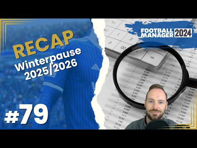 Let's Play Football Manager 2024 - Karriere 2 | #79 - RECAP - Winterpause 2025/2026 auf Schalke!