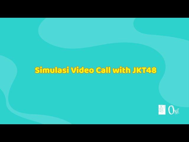 Simulasi JKT48 Video Call