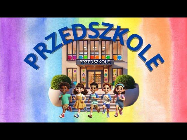 Przedszkole - film edukacyjny dla dzieci.