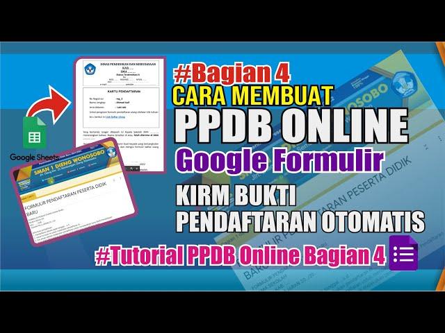 Cara membuat PPDB ONLINE Google Form Kirim Bukti Kartu Pendaftaran Otomatis | PPDB ONLINE Bagian 4