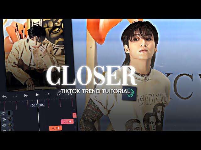 "Closer" Tiktok trend tuitorial in alight motion #kpopedit