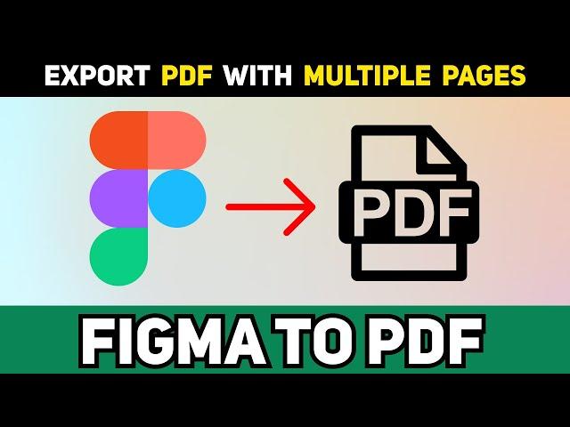 Multiple Pages PDF Export from Figma | Design in Figma & Export PDF File | Create PDF Easily