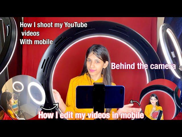 How I shoot and edit my YouTube videos with mobile /small tips for new YouTuber /shrutimakeover