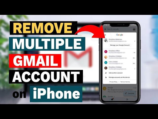 How to Remove Multiple Gmail Accounts from iPhone