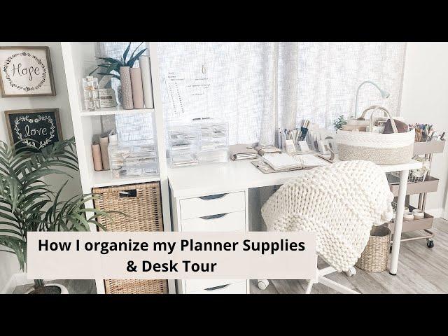 How I organize my Planner Supplies and Desk Tour