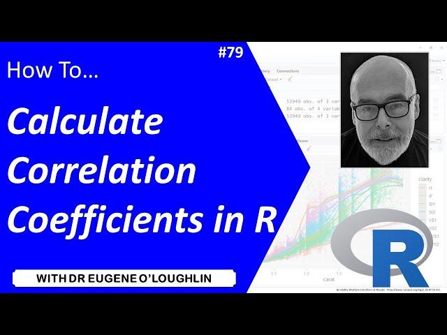 How To... Calculate Correlation Coefficients in R #79