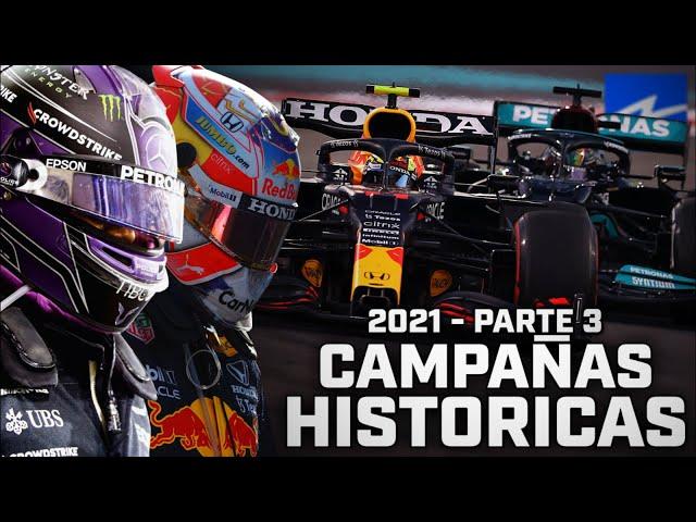 CAMPAÑAS HISTORICAS DE F1 | TEMPORADA 2021 (PARTE FINAL)