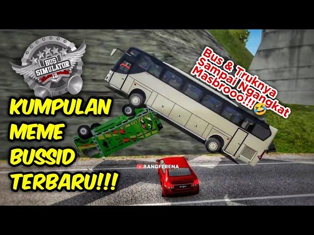 KOMPILASI MEME BUSSID BULAN JUNI! 