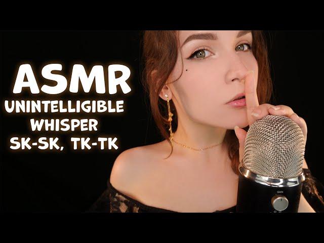  ASMR Unintelligible Whisper Sk-Sk, Tk-Tk  