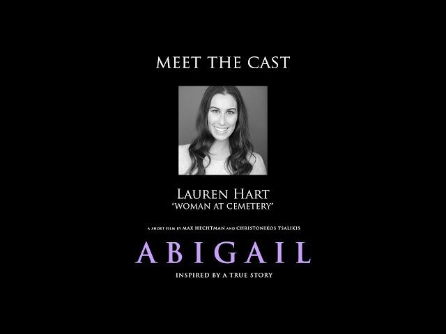 "Abigail" Meet the Cast: Lauren Hart (Woman at Cemetery)