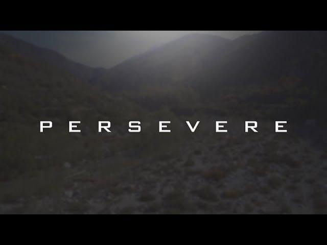 PERSEVERE  - Motivational Video