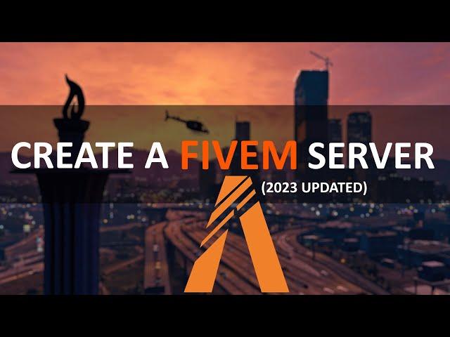 How to Make a FiveM Server in 2023! (UPDATED) | FREE