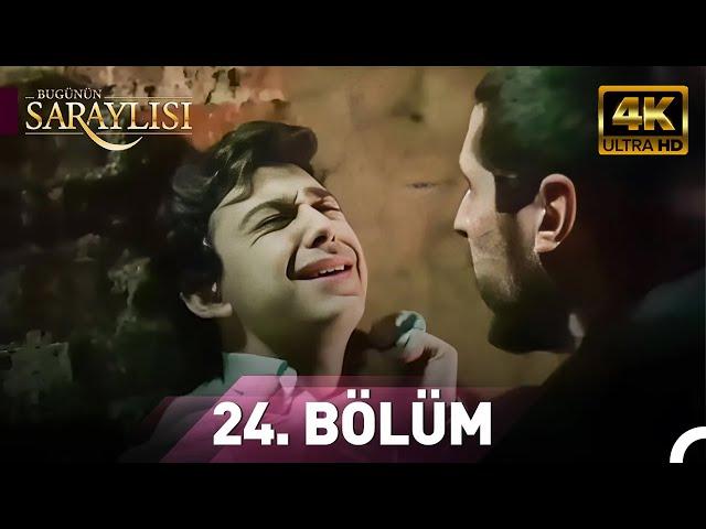 Bugünün Saraylısı 24.Bölüm | Ultra HD 4K