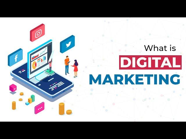 ডিজিটাল মার্কেটিং কি?What is digital marketing? What is Digital Marketing? Learn the Basics Now!