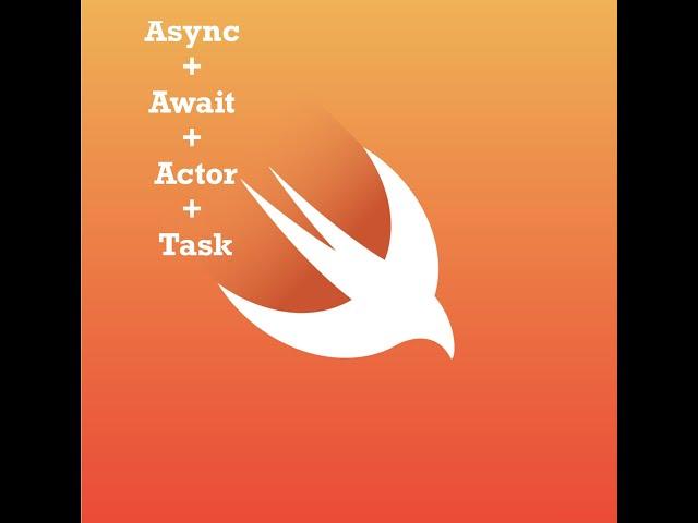 Swift 5.5 Async, Await, Actor and Task based networking app