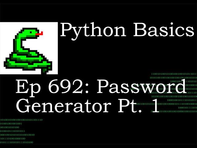 Python Basics Tutorial Random Password Generator Pt  1