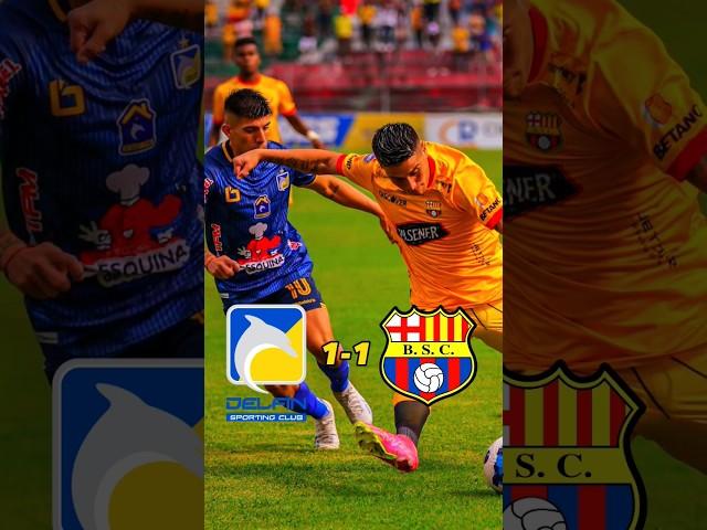 Barcelona Sc empato 1 a 1 con el Delfín en la Liga Pro 2023 #bsc #ligapro #barcelonasc #viral #like