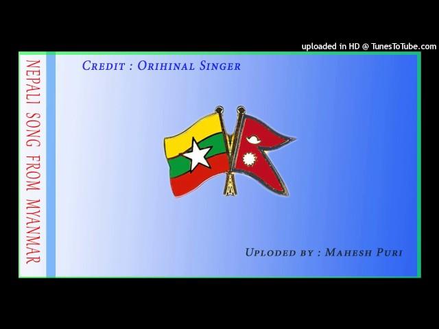 Junu Mailay Bhulay ( जुनु मैले भुले ) Nepali Song from Myanmar || Nepalese in Myanmar